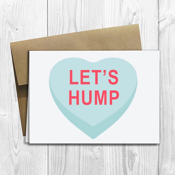 Let’s Hump Dirty Valentine’s Day card Creative Ads and more...